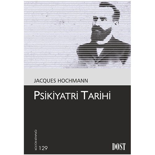 Psikiyatri Tarihi - Jacques Hochmann