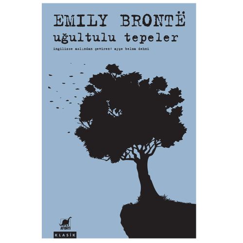 Uğultulu Tepeler - Emily Bronte