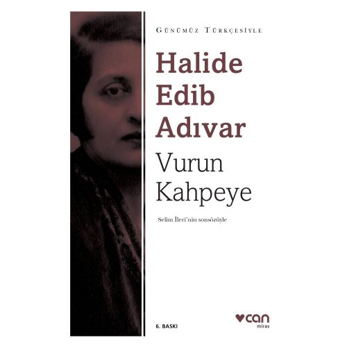 Vurun Kahpeye, Günümüz Türkçesiyle - Halide Edib Adıvar
