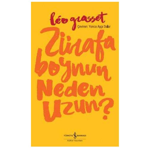 Zürafa Boynun Neden Uzun? - Léo Grasset