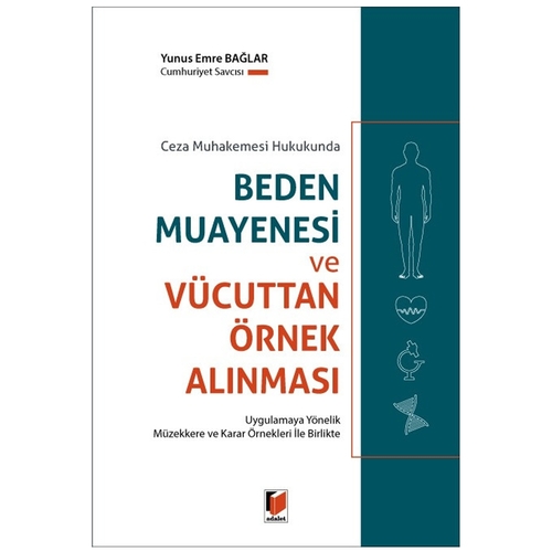 Beden Muayenesi ve Vücuttan Örnek Alınması - Yunus Emre Bağlar