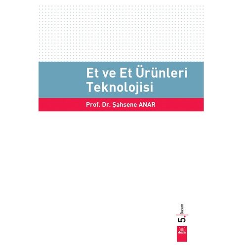 Et ve Et Ürünleri Teknolojisi - Şahsene Anar