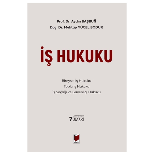 İş Hukuku - Aydın Başbuğ, Mehtap Yücel Bodur