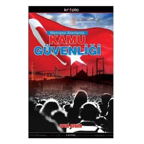 Metropol Alanlarda Kamu Güvenliği - Ufuk Ayhan