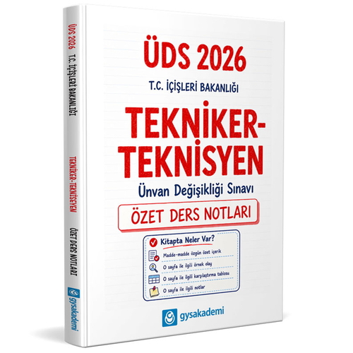 T.C. İçişleri Bakanlığı Tekniker-Teknisyen ÜDS Özet Ders Notları gysakademi Yayınları 2026
