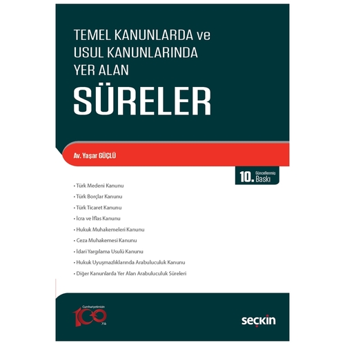 Temel Kanunlarda ve Usul Kanunlarında Yer Alan Süreler - Yaşar Güçlü