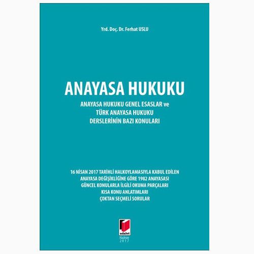 Anayasa Hukuku ve İnsan Hakları Hukuku Mevzuatı - Ferhat Uslu