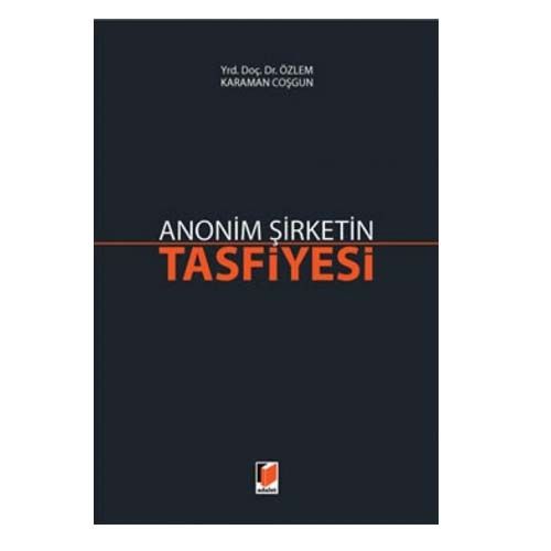 Anonim Şirketin Tasfiyesi - Özlem Karaman Coşgun