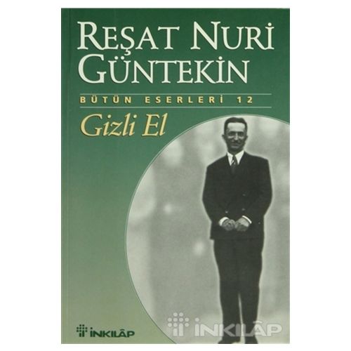 Gizli El - Reşat Nuri Güntekin