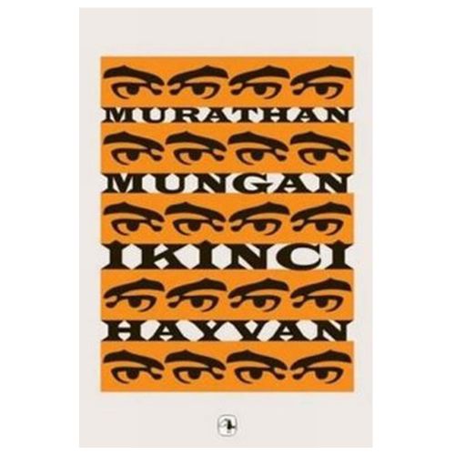 İkinci Hayvan - Murathan Mungan