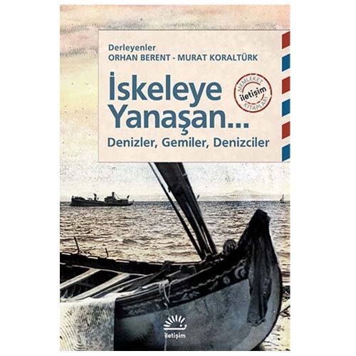 İskeleye Yanaşan - Orhan Berent, Murat Koraltürk