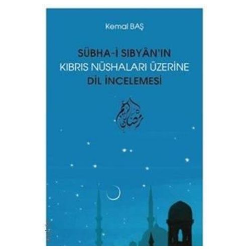 Kıbrıs Nüshaları Üzerine Dil İncelemesi - Ali Kemal Baş