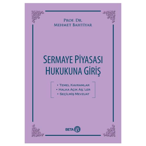 Sermaye Piyasası Hukukuna Giriş - Mehmet Bahtiyar