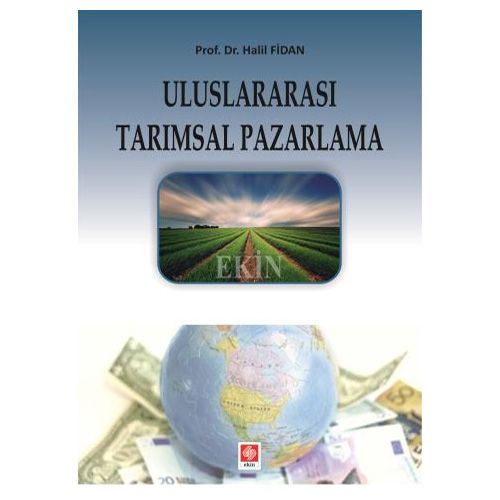 Uluslararası Tarımsal Pazarlama - Halil Fidan