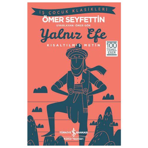 Yalnız Efe, Kısaltılmış Metin - Ömer Seyfettin