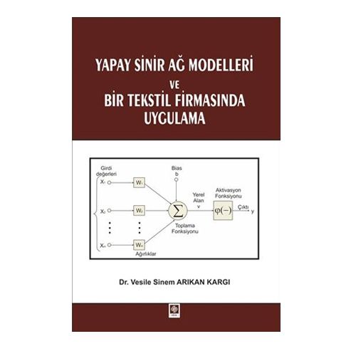 Yapay Sinir Ağ Modelleri ve Bir Tekstil Firmasında Uygulama - Vesile Sinem Arıkan Kargı