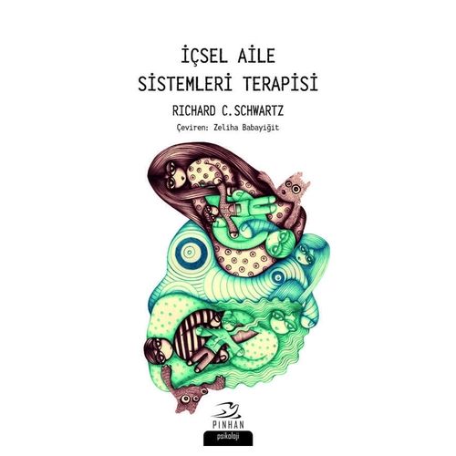İçsel Aile Sistemleri Terapisi - Richard C. Schwartz