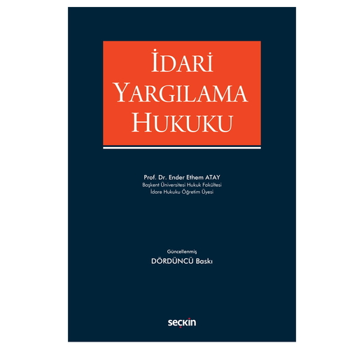 İdari Yargılama Hukuku - Ender Ethem Atay