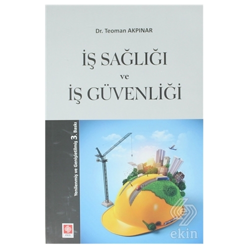 İş Sağlığı ve İş Güvenliği - Teoman Akpınar