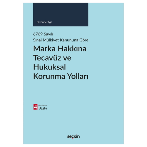 Marka Hakkına Tecavüz ve Hukuksal Korunma Yolları - Önder Ege