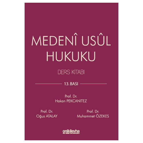 Medeni Usul Hukuku Ders Kitabı - Hakan Pekcanıtez, Oğuz Atalay, Muhammet Özekes