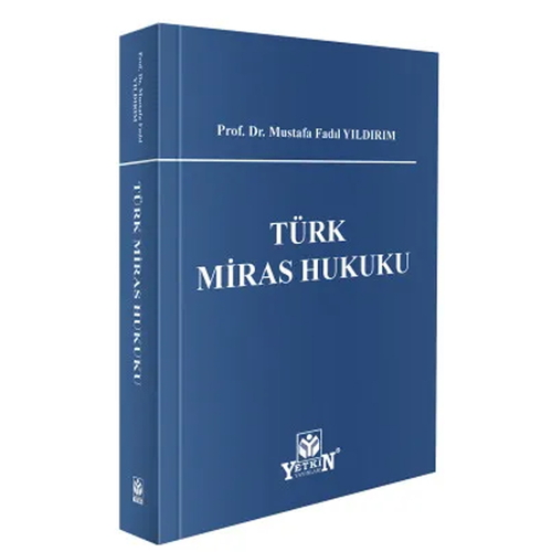 Türk Miras Hukuku - Mustafa Fadıl Yıldırım