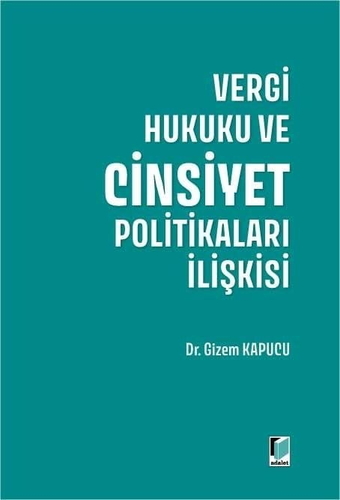 Vergi Hukuku ve Cinsiyet Politikaları İlişkisi - Gizem Kapucu