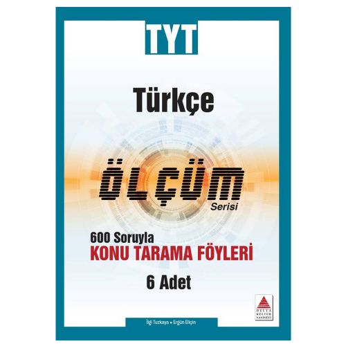 YKS TYT Türkçe Konu Tarama Fasikülleri Ölçüm Serisi Delta Kültür Yayınları