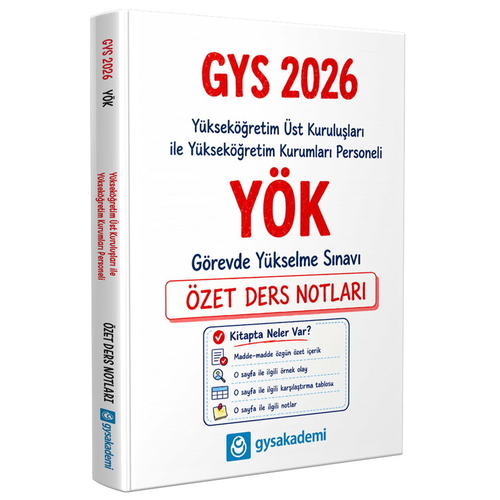 Yükseköğretim Kurumu YÖK GYS Özet Ders Notları gysakademi Yayınları 2026