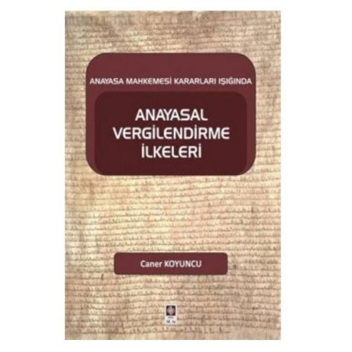 Anayasal Vergilendirme İlkeleri - Caner Koyuncu