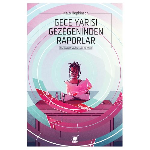 Gece Yarısı Gezegeninden Raporlar - Nalo Hopkinson