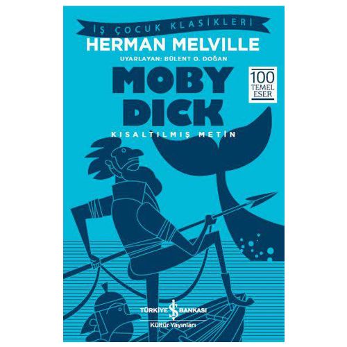 Moby Dick, Kısaltılmış Metin - Herman Melville