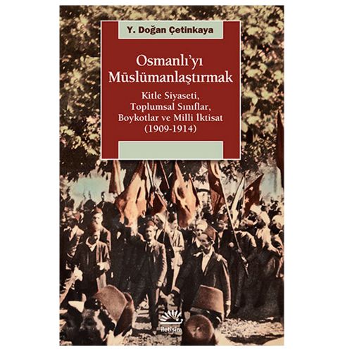 Osmanlı\'yı Müslümanlaştırmak - Y. Doğan Çetinkaya