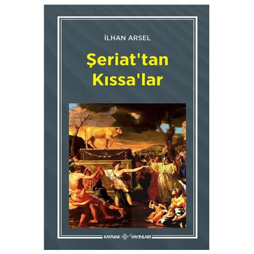 Şeriat\'tan Kıssa\'lar - İlhan Arsel