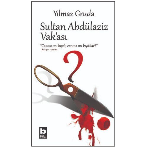 Sultan Abdülaziz Vak\'ası - Yılmaz Gruda