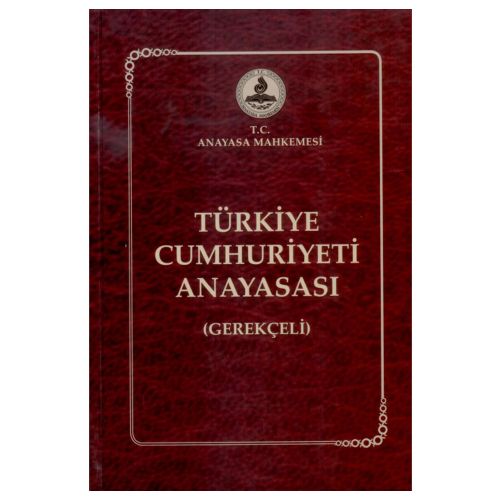 Türkiye Cumhuriyeti Anayasası (Gerekçeli) - Yunus Emre Yılmazoğlu, İsmail Emrah Perdecioğlu