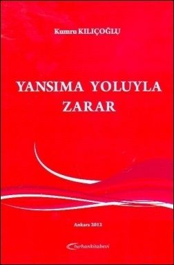 Yansıma Yoluyla Zarar - Kumru Kılıçoğlu Yılmaz