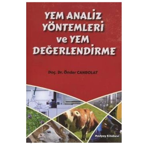 Yem Analiz Yöntemleri ve Yem Değerlendirme - Önder Canbolat