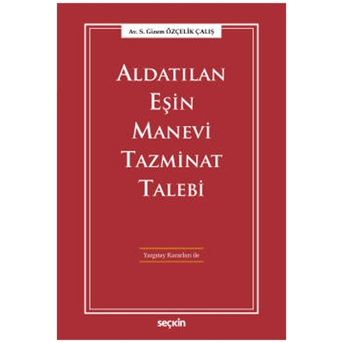 Aldatılan Eşin Manevi Tazminat Talebi - S. Gizem Özçelik Çalış
