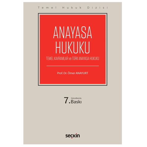 Anayasa Hukuku Temel Hukuk Dizisi - Ömer Anayurt