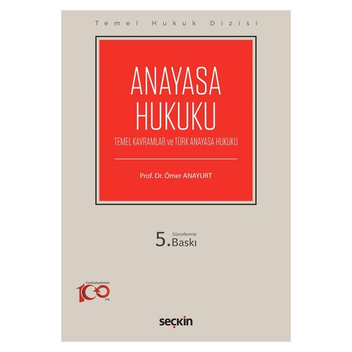 Anayasa Hukuku Temel Hukuk Dizisi - Ömer Anayurt