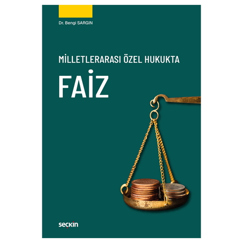 Milletlerarası Özel Hukukta Faiz - Bengi Sargın