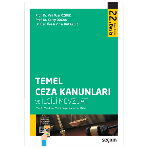Temel Ceza Kanunları ve İlgili Mevzuat - Veli Özer Özbek, Koray Doğan, Pınar Bacaksız