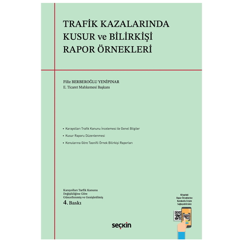 Trafik Kazalarında Kusur ve Bilirkişi Rapor Örnekleri - Filiz Berberoğlu Yenipınar