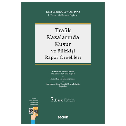 Trafik Kazalarında Kusur ve Bilirkişi Rapor Örnekleri - Filiz Berberoğlu Yenipınar
