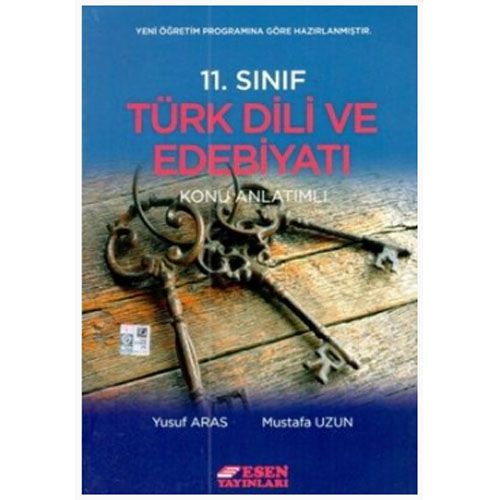 11. Sınıf Türk Dili ve Edebiyatı Konu Anlatımlı Esen Yayınları