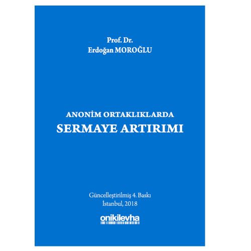 Anonim Ortaklıklarda Sermaye Artırımı - Erdoğan Moroğlu