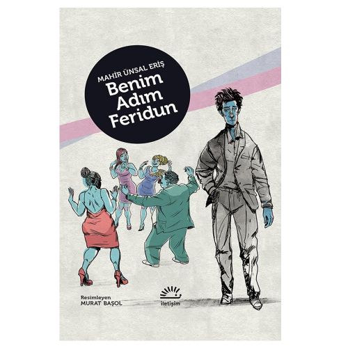 Benim Adım Feridun - Mahir Ünsal Eriş