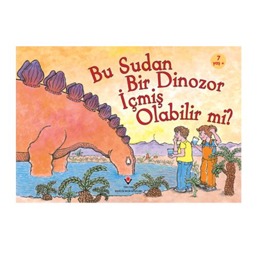 Bu Sudan Bir Dinozor İçmiş Olabilir mi - Robert E. Wells