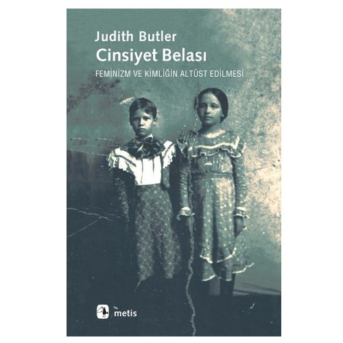 Cinsiyet Belası - Judith Butler
